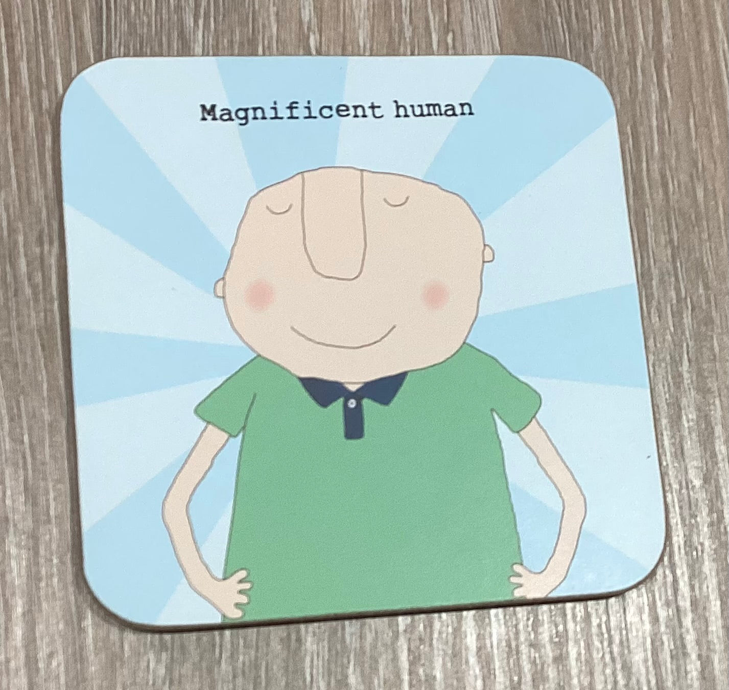 Magnificent Human - Coaster for him