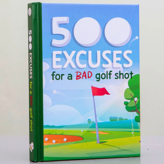 500 Excuses for a bad golf shot