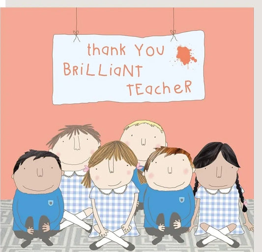 Rosie Made a Thing Brilliant Teacher Card